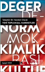 Talepkar Bir Hareket Olarak Yeni Toplumsal Hareketler