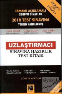 Tamamı Açıklamalı 2018 Test Sınavına Yönelik Hazırlanmış Uzlaştırmacı Sınavına Hazırlık Test Kitabı Tamamı Açıklamalı 2018 Test Sınavına Yönelik Hazırlanmış Uzlaştırmacı Sınavına Hazırlık Test Kitabı