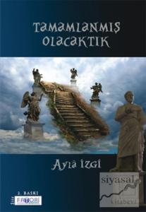 Tamamlanmış Olacaktık