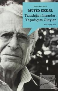 Tanıdığım İnsanlar, Yaşadığım Olaylar