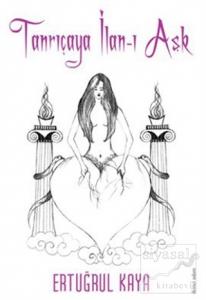 Tanrıçaya İlan-ı Aşk