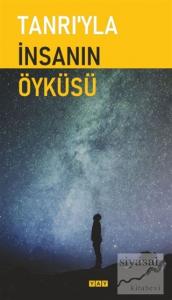 Tanrı'yla İnsanın Öyküsü