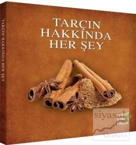 Tarçın Hakkında Her Şey