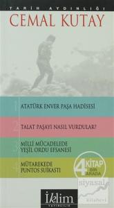 Tarih Aydınlığı  (4 Kitap Bir Arada) Atatürk-Enver Paşa Hadisesi -Talat Paşayı Nasıl Vurdular - Milli Mücadele Yeşil Ordu Efsanesi - Mütarekede Puntos Suikastı