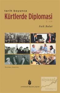 Tarih Boyunca Kürtlerde Diplomasi - 2.Cilt