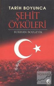 Tarih Boyunca Şehit Öyküleri Tarih Boyunca Şehit Öyküleri