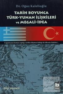 Tarih Boyunca Türk-Yunan İlişkileri ve Megali-İdea