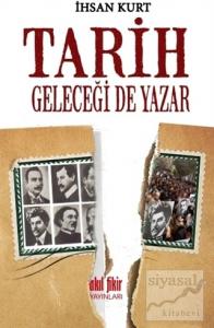 Tarih Geleceği de Yazar