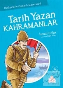 Tarih Yazan Kahramanlar