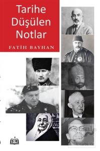 Tarihe Düşülen Notlar Tarihe Düşülen Notlar