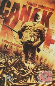 Tarihe Sığmayan Çanakkale Tarihe Sığmayan Çanakkale
