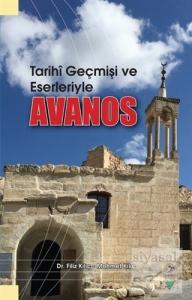 Tarihi Geçmişi ve Eserleriyle Avanos Tarihi Geçmişi ve Eserleriyle Avanos