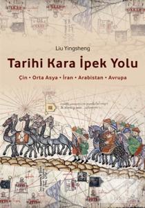 Tarihi Kara İpek Yolu