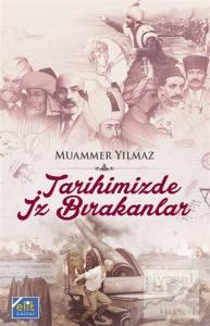 Tarihimizde İz Bırakanlar