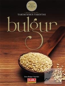 Tarihinden Tarifine Bulgur