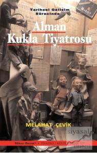 Tarihsel Gelişim Sürecinde Alman Kukla Tiyatrosu Tarihsel Gelişim Sürecinde Alman Kukla Tiyatrosu