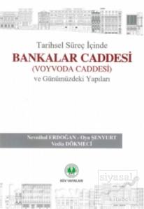 Tarihsel Süreç İçinde Bankalar Caddesi