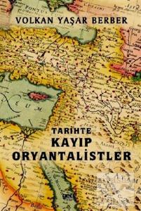 Tarihte Kayıp Oryantalistler