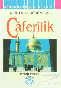 Tarihte ve Günümüzde Caferilik