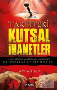 Tarihteki Kutsal İhanetler