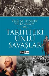 Tarihteki Ünlü Savaşlar