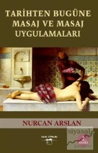 Tarihten Bugüne Masaj ve Masaj Uygulamaları