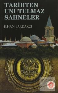 Tarihten Unutulmaz Sahneler