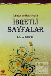 Tarihten ve Hayatımdan İbretli Sayfalar