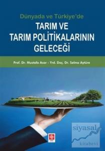 Tarım ve Tarım Politikalarının Geleceği