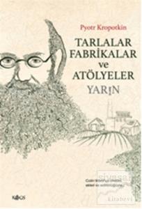 Tarlalar, Fabrikalar ve Atölyeler - Yarın