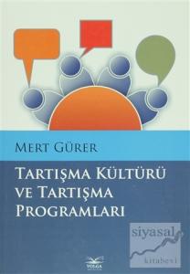 Tartışma Kültürü ve Tartışma Programları