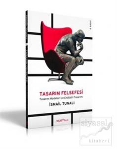 Tasarım Felsefesi : Tasarım Modelleri ve Endüstri Tasarımı