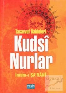 Tasavvuf Kaideleri Kudsi Nurlar (Ciltli) Tasavvuf Kaideleri Kudsi Nurlar (Ciltli)