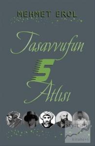 Tasavvufun Beş Atlısı