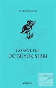 Tasavvufun Üç Büyük Sırrı