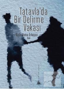Tatavla'da Bir Delirme Vakası