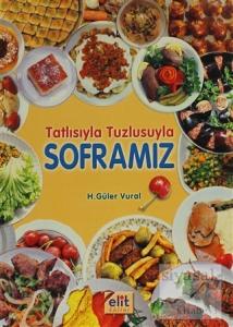 Tatlısıyla Tuzlusuyla Soframız