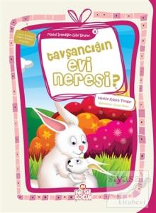 Tavşancığın Evi Neresi?