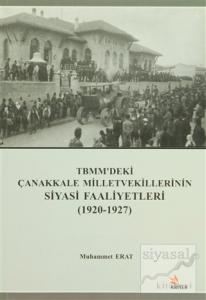 TBMM'deki Çanakkale Milletvekillerinin Siyasi Faaliyetleri (1920-1927)