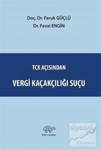 TCK Açısından Vergi Kaçakçılığı Suçu
