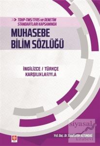 TDHP-TMS/TFRS ve Denetim Standartları Kapsamında Muhasebe Bilim Sözlüğü