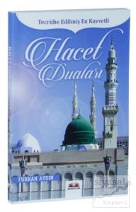 Tecrübe Edilmiş En Kuvvetli Hacet Duaları