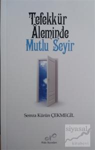 Tefekkür Aleminde Mutlu Seyir
