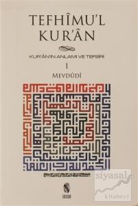 Tefhimu'l Kur'an - Kur'an'ın Anlamı ve Tefsiri (Küçük Boy) 1.Cilt