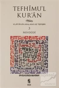 Tefhimu'l Kur'an - Kur'an'ın Anlamı ve Tefsiri (Küçük Boy) 3.Cilt