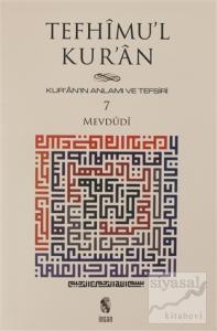 Tefhimu'l Kur'an - Kur'an'ın Anlamı ve Tefsiri (Küçük Boy) 7.Cilt