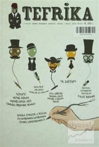 Tefrika 2 Aylık Sohbet Muhabbet Dergisi Sayı: 2 Nisan / Mayıs 2014