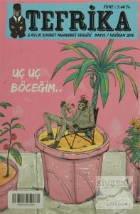 Tefrika 2 Aylık Sohbet Muhabbet Dergisi Sayı: 8 Mayıs / Haziran 2015