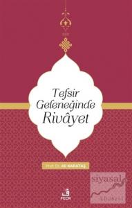 Tefsir Geleneğinde Rivayet