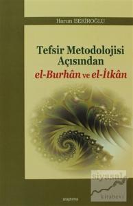 Tefsir Metodolojisi Açısından el-Burhan ve el-İtkan